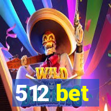 512 bet